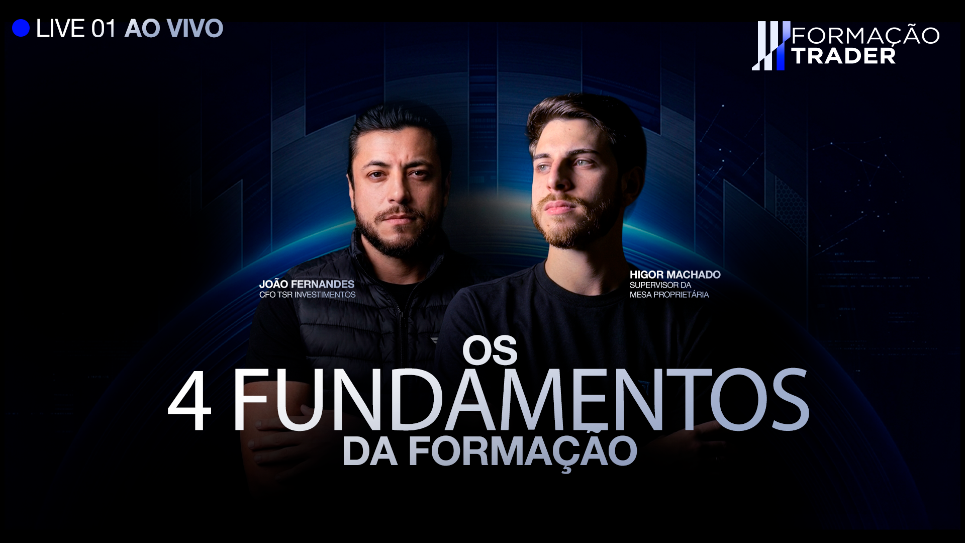 Aula 1 - Formação Trader | Os 4 Fundamentos da Formação